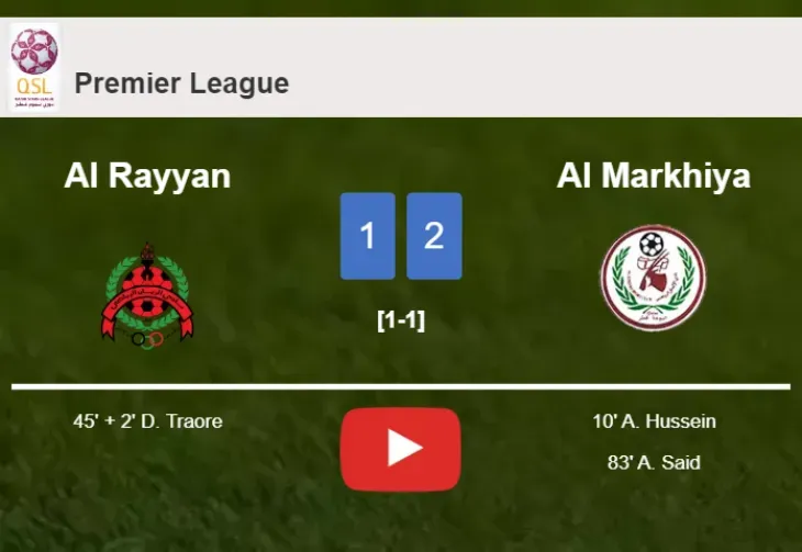 Placar Al Rayyan 1 x 2 Al Markhiya pela liga do Catar, referência para as classificações de Al-Markhiya x Al-Rayyan